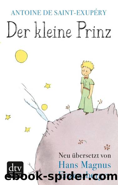 Der kleine Prinz (Ü: Hans Magnus Enzensberger) by Antoine de Saint-Exupéry