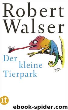 Der kleine Tierpark by Walser Robert