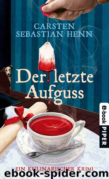 Der letzte Aufguss by Henn Carsten Sebastian