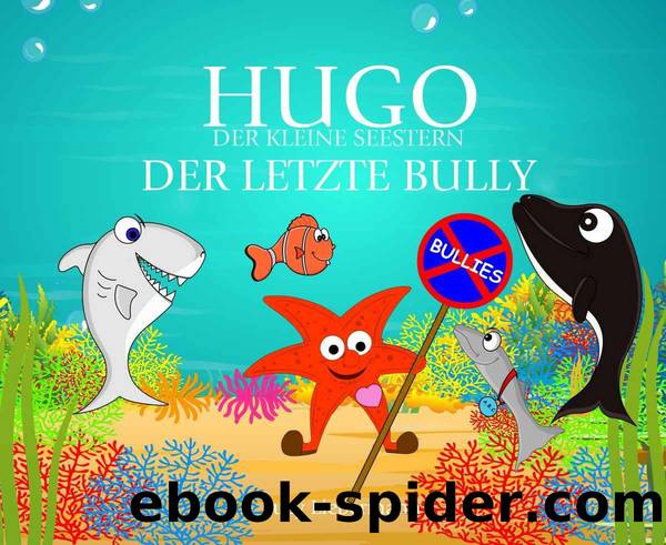 Der letzte Bully by Suzy Liebermann