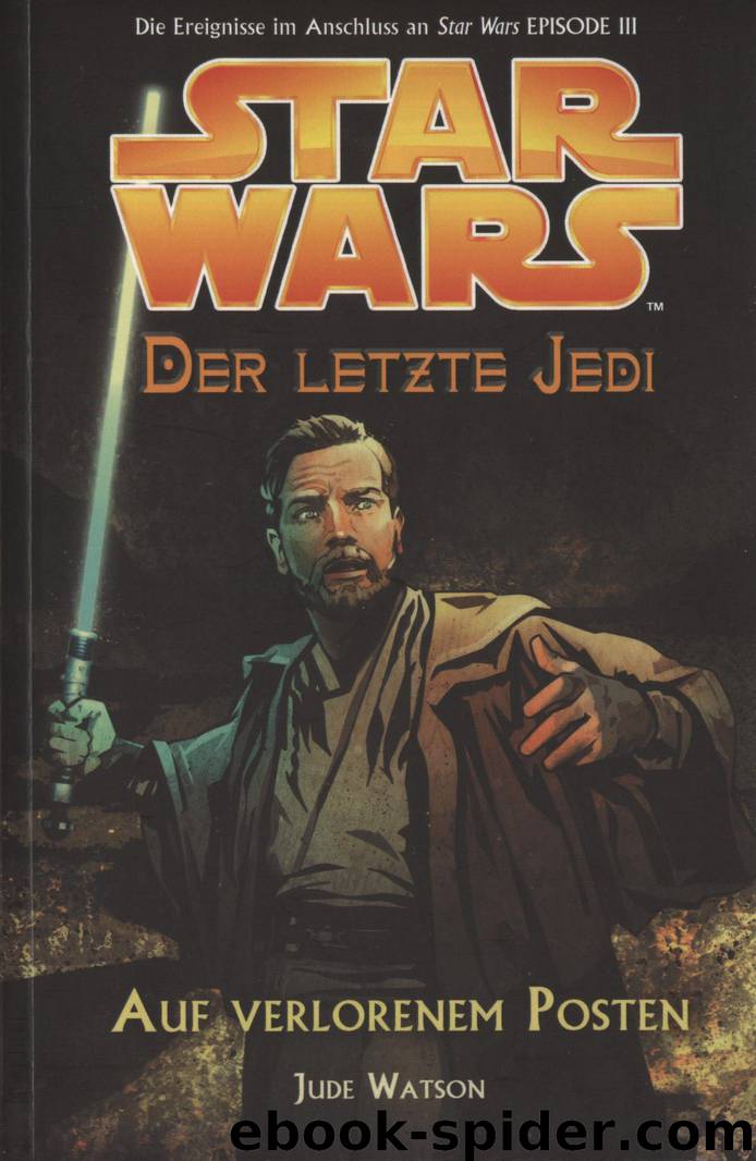 Der letzte Jedi 1 - Auf verlorenem Posten by Jude Watson