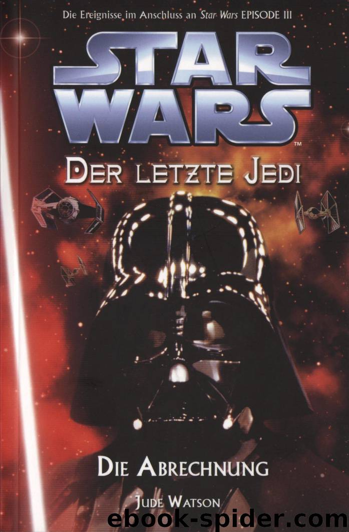 Der letzte Jedi 10 - Die Abrechnung by Jude Watson