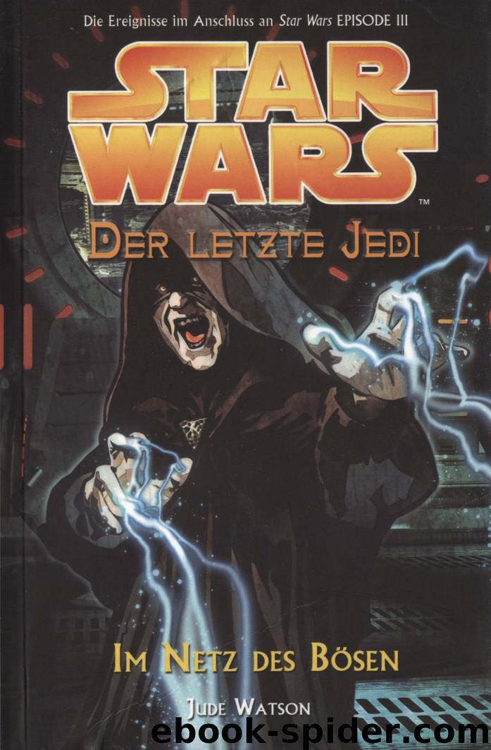 Der letzte Jedi 5 - Im Netz des Bösen by Jude Watson