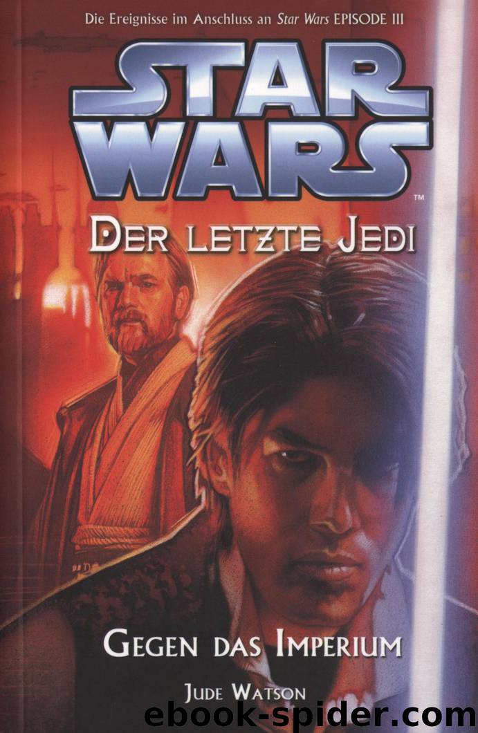 Der letzte Jedi 8 - Gegen das Imperium by Jude Watson