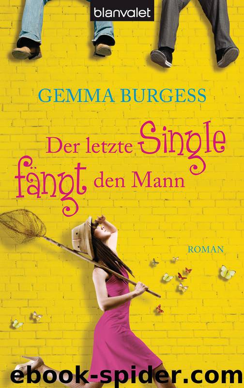 Der letzte Single fangt den Mann by Burgess Gemma