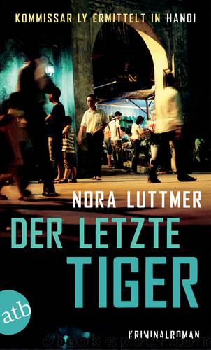 Der letzte Tiger by Luttmer Nora