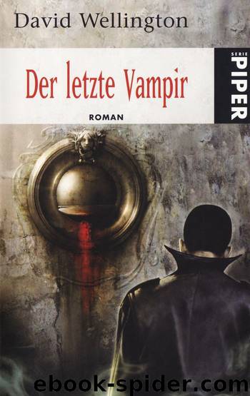 Der letzte Vampir by David Wellington