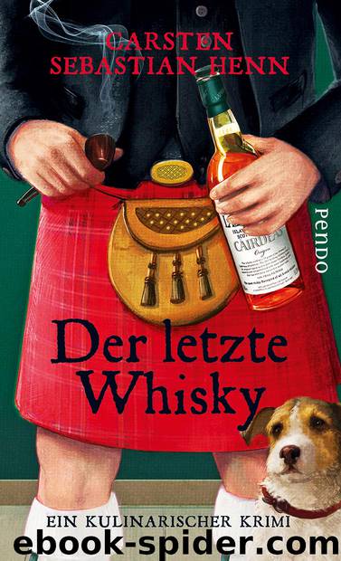 Der letzte Whisky by Henn Carsten Sebastian