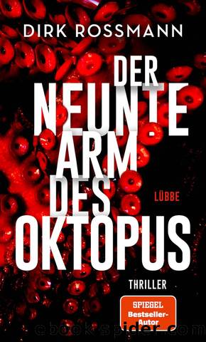 Der neunte Arm des Oktopus: Thriller (German Edition) by Rossmann Dirk