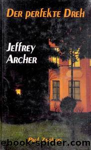 Der perfekte Dreh by Archer Jeffrey