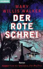 Der rote Schrei by Mary Willis Walker