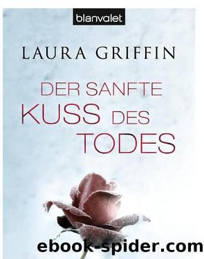 Der sanfte Kuss des Todes by Griffin L