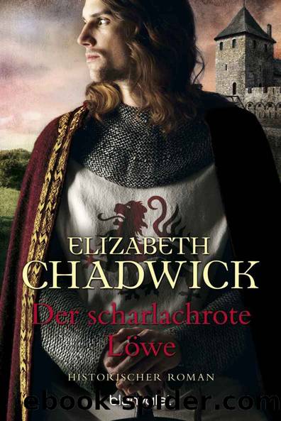 Der scharlachrote Löwe: Historischer Roman (German Edition) by Elizabeth Chadwick