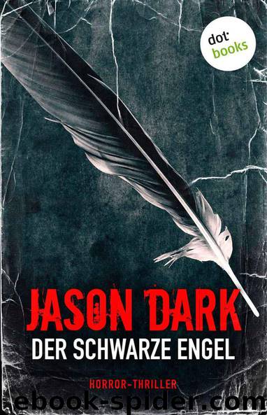 Der schwarze Engel: Horror-Thriller by Dark Jason