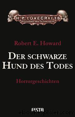 Der schwarze Hund des Todes by Robert E. Howard