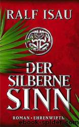 Der silberne Sinn by Isau Ralf