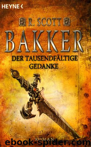 Der tausendfältige Gedanke by R. Scott Bakker