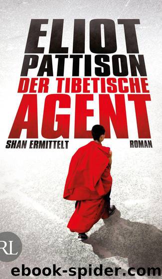 Der tibetische Agent by Eliot Pattison