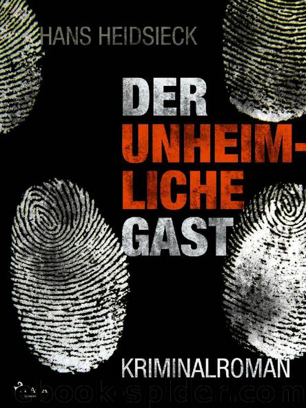 Der unheimliche Gast by Hans Heidsieck