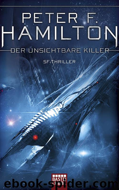 Der unsichtbare Killer by Peter F. Hamilton