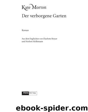 Der verborgene Garten - Der verborgene Garten - The Forgotten Garden by Morton Kate