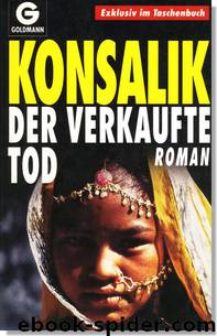 Der verkaufte Tod by Heinz G. Konsalik