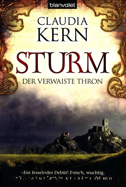 Der verwaiste Thron 01 - Sturm by Kern Claudia