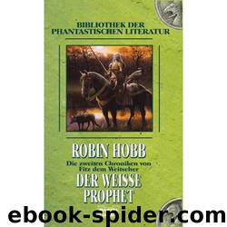 Der weisse Prophet by Robin Hobb