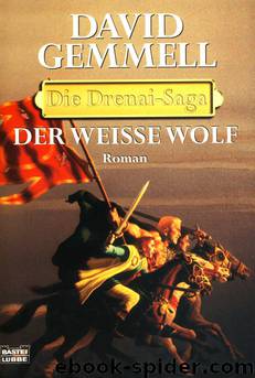 Der weisse Wolf by David Gemmell