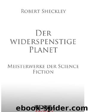 Der widerspenstige Planet by Sheckley R