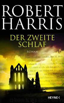 Der zweite Schlaf: Roman (German Edition) by Robert Harris