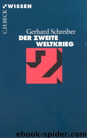 Der zweite Weltkrieg by Gerhard Schreiber