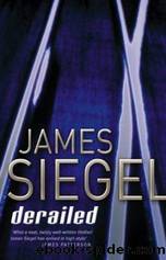 Derailed by James Siegel