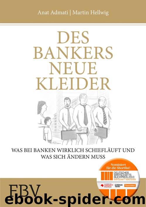 Des Bankers neue Kleider - was bei Banken wirklich schief läuft und was sich ändern muss by FinanzBuch Verlag & Martin Hellwig