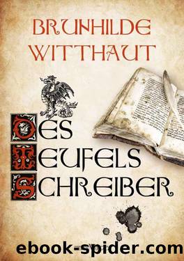 Des Teufels Schreiber (German Edition) by Witthaut Brunhilde