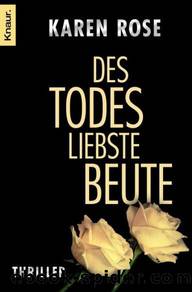 Des Todes Liebste Beute by Karen Rose