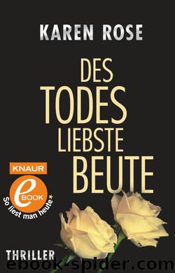 Des Todes liebste Beute  Thriller by Karen Rose