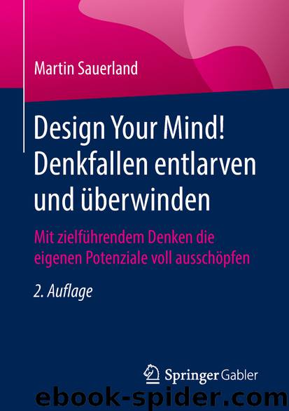 Design Your Mind! Denkfallen entlarven und überwinden by Martin Sauerland