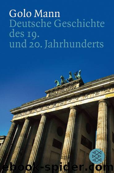 Deutsche Geschichte des 19. und 20. Jahrhunderts by Golo Mann