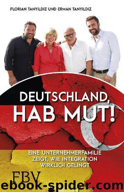 Deutschland, hab Mut! by Tanyildiz Florian & Erman