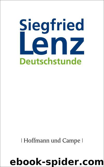 Deutschstunde: Roman (German Edition) by Lenz Siegfried