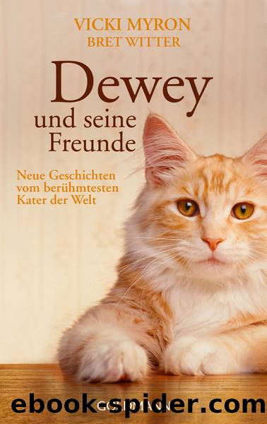 Dewey und seine Freunde by Myron Vicki; Witter Bret