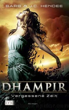 Dhampir: Vergessene Zeit (German Edition) by Barb J. C. Hendee