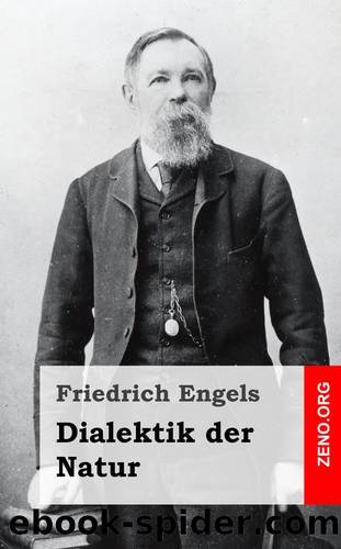 Dialektik der Natur by Friedrich Engels