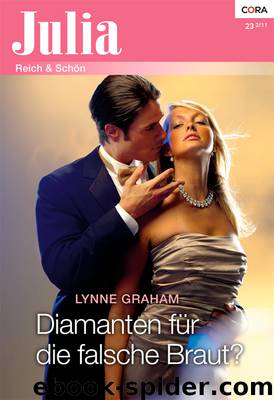 Diamanten für die falsche Braut? by LYNNE GRAHAM