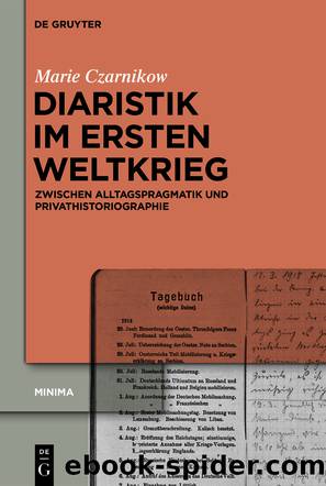 Diaristik im Ersten Weltkrieg by Marie Czarnikow