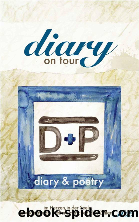 Diary on Tour - Diary und Poetry (German Edition) by Michael Modler