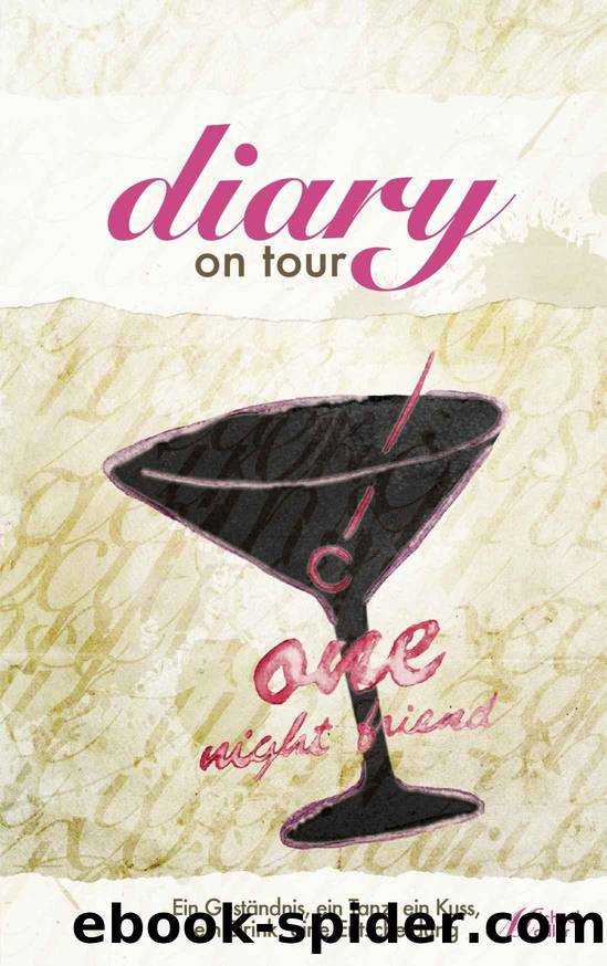 Diary on Tour - One Night Friend (German Edition) by Michael Modler