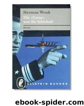 Die 'Caine' war ihr Schicksal by Wouk Herman