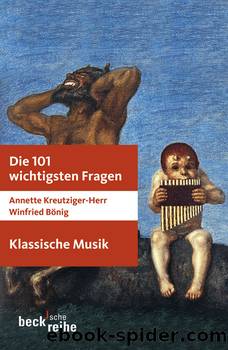 Die 101 wichtigsten Fragen Klassische Musik by Kreutziger-Herr Annette